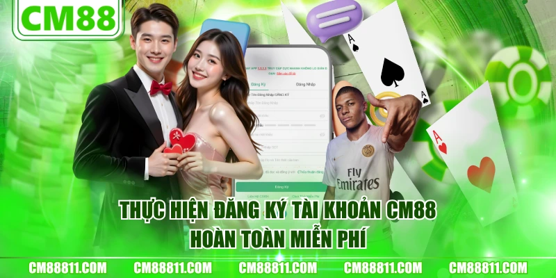 Thực hiện đăng ký tài khoản CM88 hoàn toàn miễn phí